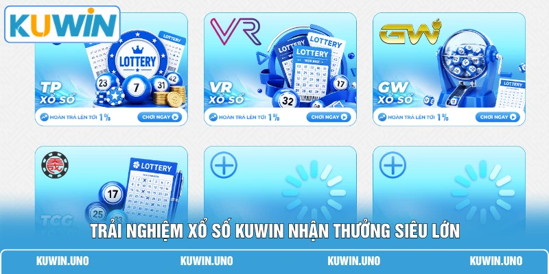 Home 24 Trải nghiệm Xổ Số KUWIN nhận thưởng siêu lớn