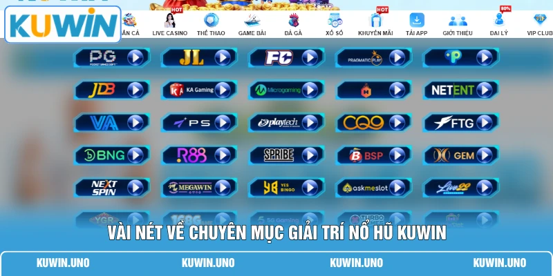 Nổ Hũ KUWIN 1 Vài nét về chuyên mục giải trí nổ hũ KUWIN