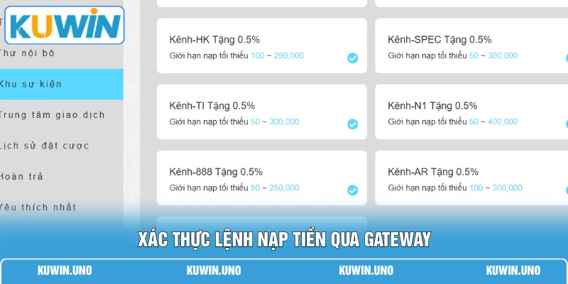Nạp Tiền KUWIN 2 Xác thực lệnh nạp tiền qua Gateway